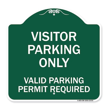 Parking Area Sign Visitors Parking Only Valid Parking Permit Required, Green & White Aluminum Sign